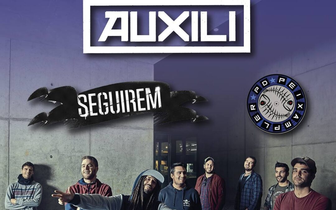 Concert 30è aniversari Xiquets del Serrallo: Auxili+Seguirem+PD Peixampler!